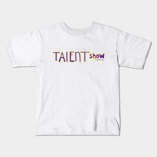 Talent Show Kids T-Shirt